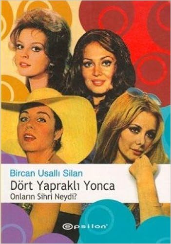Dort Yaprakli Yonca Bircan Usalli Silan 9789753316408 Amazon