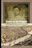 Kristen Epps, "Slavery on the Periphery: The Kansas-Missouri Border in the Antebellum and Civil War Eras" (U Georgia Press, 2016)