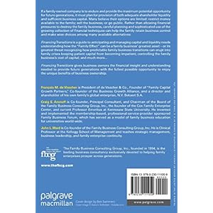 Financing Transitions: Managing Capital and Liquidity in the Family Business (A Family Business Publication)