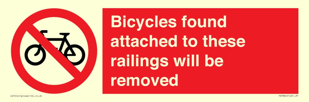 Bicycles found attached to these railings will be removed Sign - 300x100mm - L31