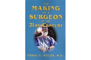The Making of a Surgeon in the 21st Century