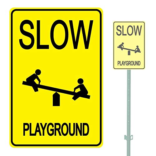 SLOW PLAYGROUND HEAVY DUTY ALUMINUM SIGN 10