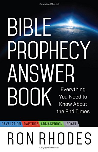 Bible Prophecy Answer Book: Everything You Need to Know About the End Times