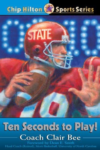 Ten Seconds to Play! (Chip Hilton Sports Series Book 12)