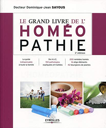 Le grand livre de l'homéopathie (French Edition) by Dominique-Jean Sayous