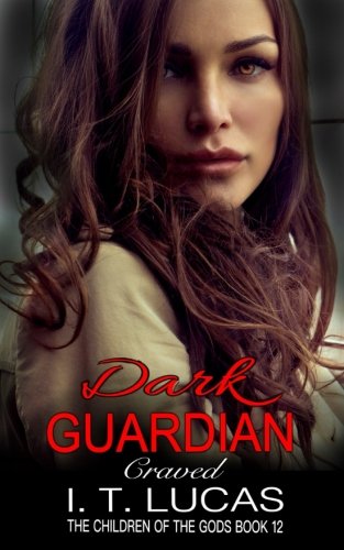Dark Guardian Craved (The Children Of The Gods) (Volume 12)