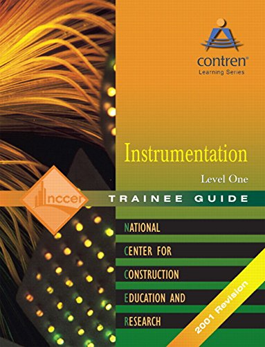 Instrumentation Level 1 Trainee Guide, Paperback (2nd Edition), by NCCER Instrumentation Level 1 Trainee Guide, Paperback (2nd Edition), by NCCER