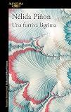 Una furtiva lágrima (Spanish Edition) by Nélida Piñón