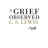 A Grief Observed