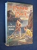The Riddle of the Rock by Spencer Deane