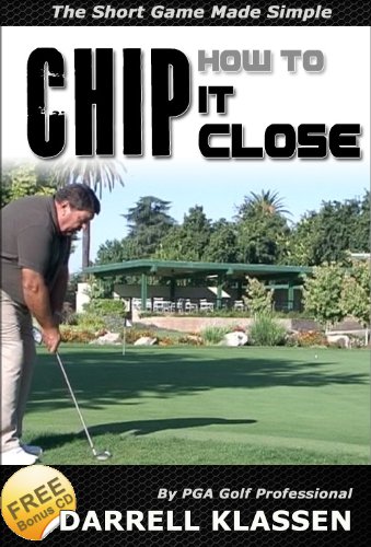R.e.a.d How to Chip it Close. The Short Game Made Simple (Golf's an Easy Game Book 3)<br />RAR