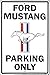 Signs 4 Fun Spsafm Ford Mustang Small Parking Sign