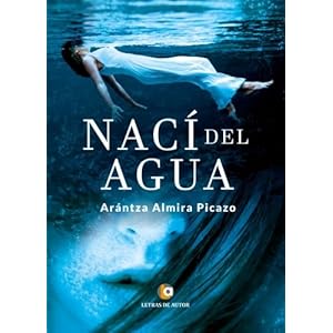 Nací del Agua (Spanish Edition)