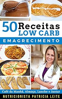 Livro 50 Receitas Low Carb Para Emagrecer: Baratas, Fáceis e Rápidas