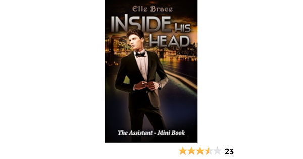 Inside His Head The Assistant Mini Book Kindle Edition By Brace Elle Literature Fiction Kindle Ebooks Amazon Com