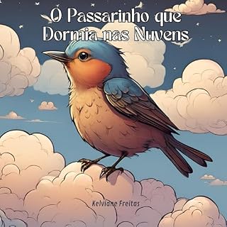 Livro O Passarinho que Dormia nas Nuvens