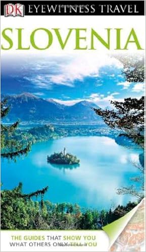 DK Eyewitness Travel Guide: Slovenia, by DK Publishing DK Eyewitness Travel Guide: Slovenia, by DK Publishing