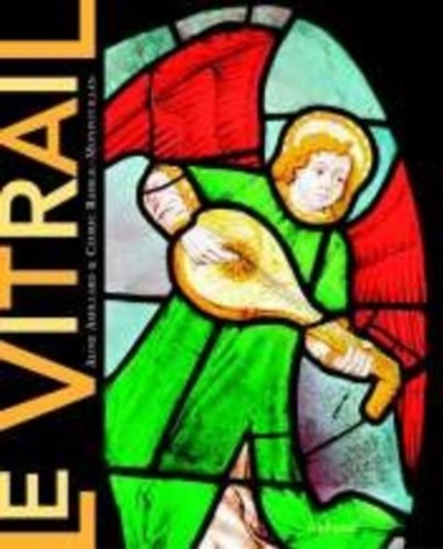 Le vitrail (French Edition) by Cï¿½dric Rameau-Monpouillan