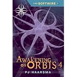 The Softwire: Awakening on Orbis 4
