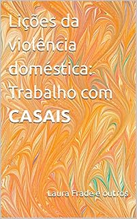 Livro Lições da violência doméstica: Trabalho com CASAIS
