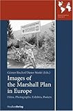 Images of the Marshall Plan in Europe : Films, Photographs, Exhibits, Poster, , 3706548267