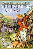 The Haunted Bridge (Nancy Drew, Book 15)