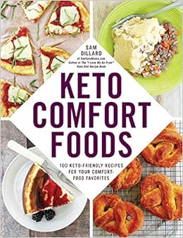 Keto Comfort Foods 100 Keto Friendly Recipes For Your Comfort