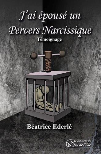 J'ai épousé un pervers narcissique