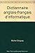 Dictionnaire anglais-français d'informatique by 