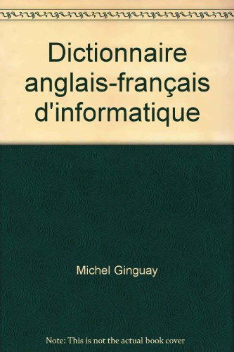 Dictionnaire anglais-français d'informatique by (Paperback)