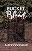 Bucket of Blood by Mack Goodman