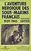 L'aventure héroique des sous marins français 1939-1945 by