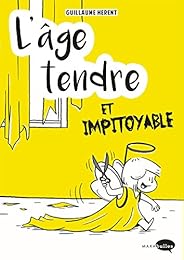 L' âge tendre et impitoyable