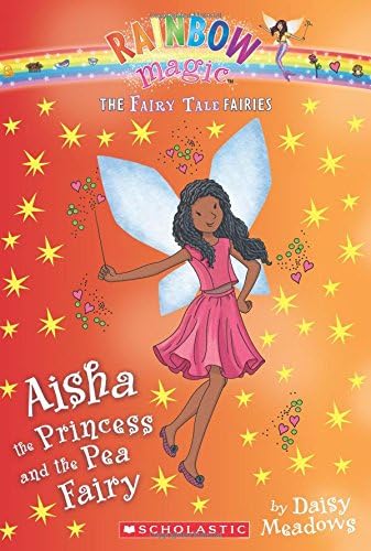 Aisha the Princess and the Pea Fairy (The Fairy Tale Fairies #6)