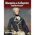 Marquis de Lafayette and the French (Primary Source Readers)