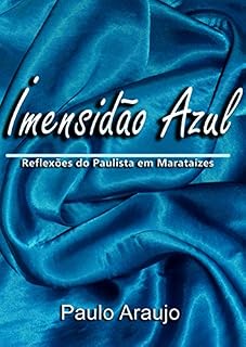 Livro Imensidão Azul: Reflexões do Paulista em Marataízes
