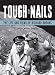 Tough as Nails: The Life and Films of Richard Brooks (Wisconsin Film Studies) by Douglass K. Daniel