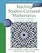 Teaching Student-Centered Mathematics: Developmentally Appropriate Instruction for Grades 6-8 (Volume III): 3 (Teaching Student-Centered Mathematics Series)