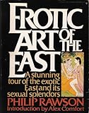 Erotic Art of the East. The Sexual Theme in Oriental Painting and Sculpture by 