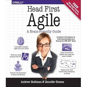 Head First Agile: A Brain-Friendly Guide to Agile and the PMI-ACP Certification