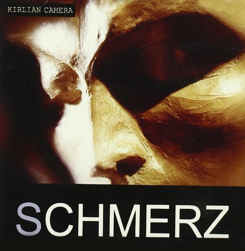 kirlian camera - Schmerz - Zortam Music