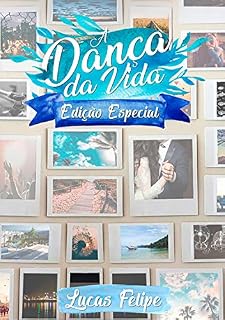 Livro A Dança Da Vida - Edição Especial