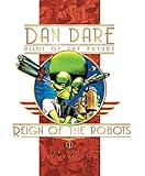 Reign of the Robots (Dan Dare: Pilot of the Future) by