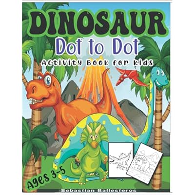 Buy Dinosaur Dot To Dot Activity Book For Kids Ages 3 5 Cute And Challenging Activity Book Puzzles Mazes Connect The Dots And Coloring Book For Toddlers Boys And Girls Paperback June