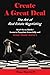 Create a Great Deal: The Art of Real Estate Negotiating