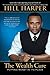 The Wealth Cure: Putting Money in Its Place - Book by Hill Harper