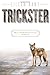 Trickster: An Anthropological Memoir by Eileen Kane