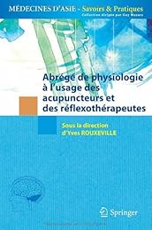 Abrégé de physiologie à l'usage des acupuncteurs et des réflexothérapeutes