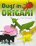 Bugs in Origami by John Montroll