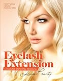 Eyelash Extensions Manual - Professional Student Manual